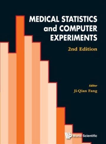 Medical Statistics And Computer Experiments (2nd Edition), Boeken, Verzenden, Zo goed als nieuw, Ji-Qian Fang