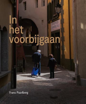 In Het Voorbijgaan | Frans Paarlberg | Nieuw, Verzenden, Frans Paarlberg