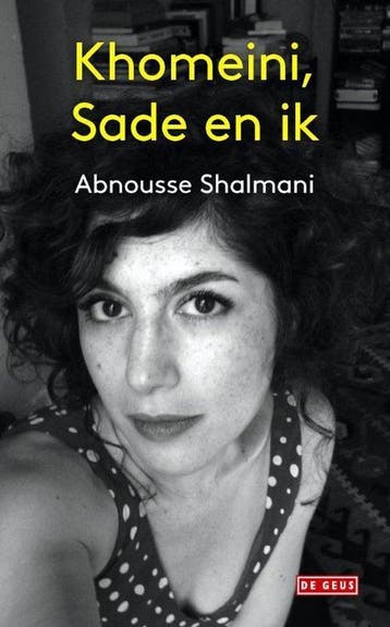 Khomeini, Sade en ik - Shalmani, Boeken, Verzenden, Nieuw