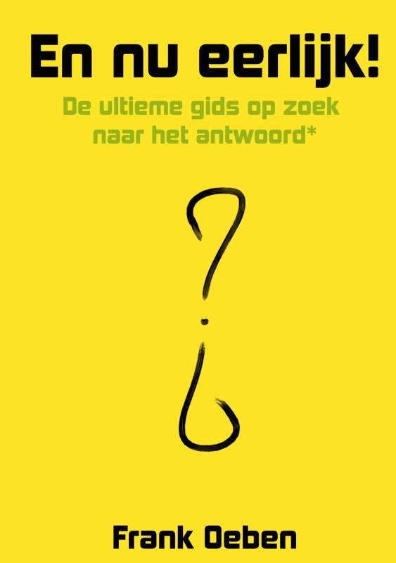 En Nu Eerlijk! | Frank Oeben | Nieuw, Livres, Livres Autre, Envoi