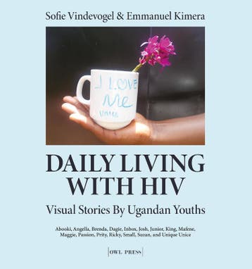 Daily Living With Hiv | Sofie Vindevogel; Emmanuel Kimera, Verzenden, Sofie Vindevogel; Emmanuel Kimera