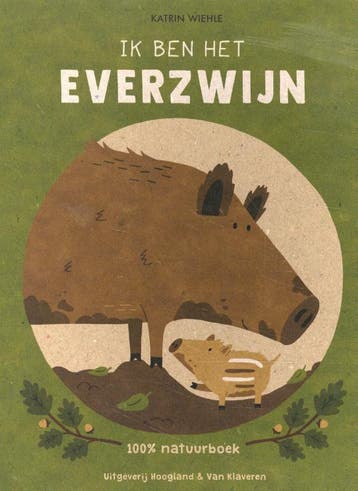 Ik ben het everzwijn / 100% natuurboek 9789089673534, Verzenden, Gelezen, Katrin Wiehle