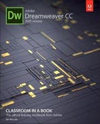 Adobe Dreamweaver CC Classroom in a Book 9780135262146, Verzenden, Gelezen, James Maivald