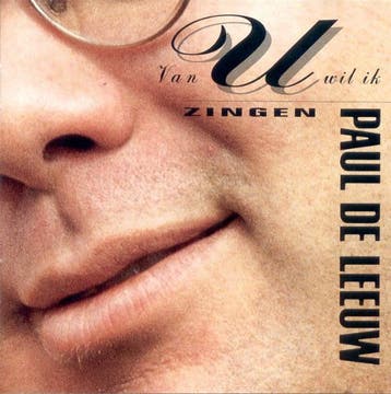 Paul de Leeuw - Van U Wil Ik Zingen, Verzenden, Gebruikt