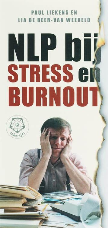 NLP bij stress en burnout / Ankertjes / 313 9789020201970, Verzenden, Zo goed als nieuw, Paul Liekens