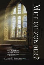 Met of zonder? 9789464313130 Martien E. Brinkman, Verzenden, Zo goed als nieuw, Martien E. Brinkman