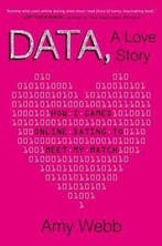 Data, a Love Story 9780525953807 Amy Webb, Verzenden, Gelezen, Amy Webb