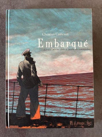 Christian Cailleaux - Embarqué + dédicace couleur - C - 1, Nieuw