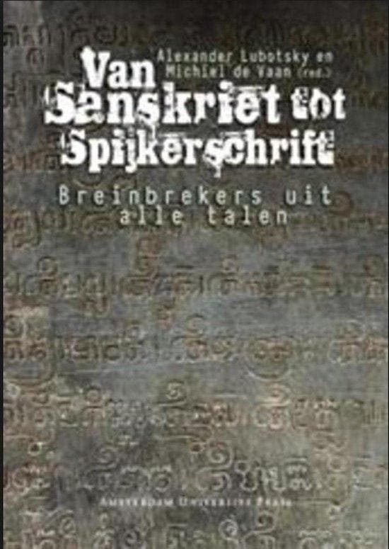 Van Sanskrit tot spijkerschrijft 9789077942451, Boeken, Politiek en Maatschappij, Zo goed als nieuw, Verzenden