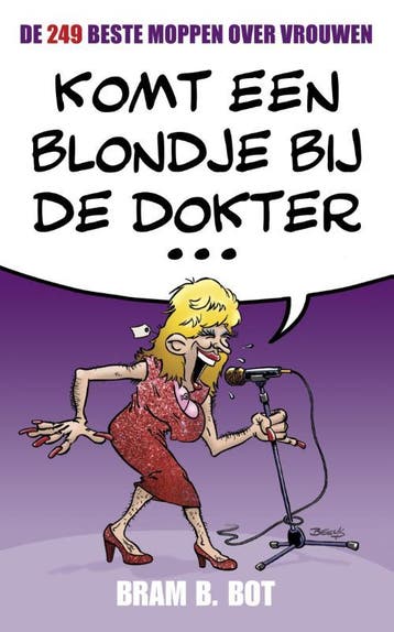 De 249 beste moppen over vrouwen 9789045314976 Bram B. Bot, Verzenden, Bram B. Bot