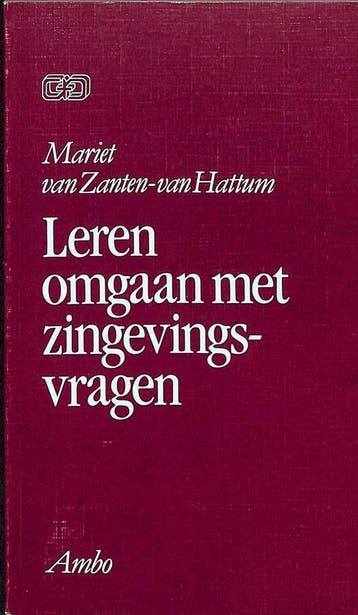 Leren omgaan met zingevingsvragen / Geestelijke, Verzenden, Gelezen, M. van Zanten-van Hattum