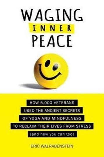 Waging Inner Peace 9780997342000 Eric Walrabenstein, Verzenden, Eric Walrabenstein