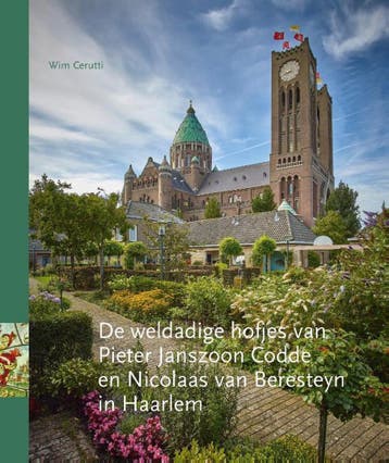 De weldadige hofjes van Pieter Janszoon Codde en Nicolaas, Verzenden, Wim Cerutti