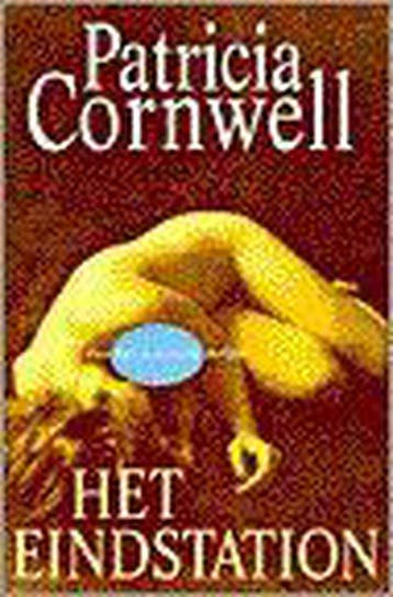 Het eindstation / Kay Scarpetta 9789024540099, Verzenden, Gelezen, Patricia Cornwell