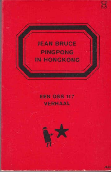Pingpong in Hongkong / OSS 117 9789022914380 Peter Bruce, Verzenden, Gelezen, Peter Bruce
