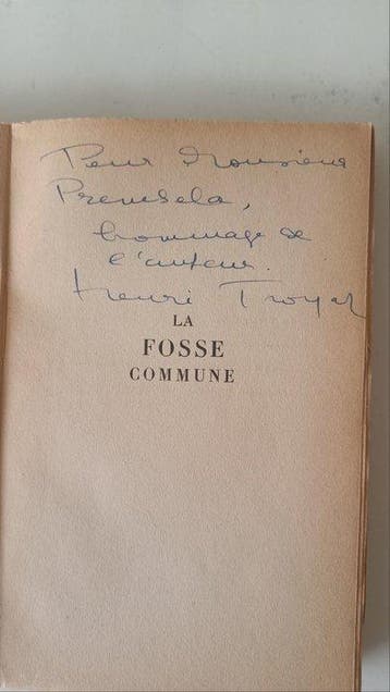 Signé ; Henri Troyat - La Fosse Commune [envoi autographe de