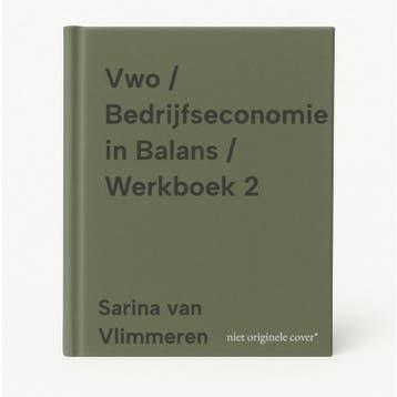 Vwo / Bedrijfseconomie in Balans / Werkboek 2 9789462874213, Verzenden, Zo goed als nieuw, Sarina van Vlimmeren