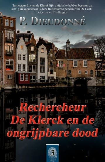 Rechercheur De Klerck en de ongrijpbare dood / De Klerck / 3, Verzenden, P. Dieudonné