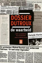 Dossier Dutroux 9789460018923 Jean Lambrecks, Verzenden, Jean Lambrecks