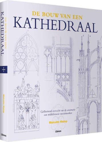 De bouw van een kathedraal 9789089983077 Malcolm Hislop, Verzenden, Zo goed als nieuw, Malcolm Hislop