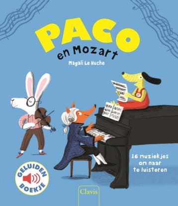 Paco en Mozart / Paco 9789044829433 Magali Le Huche, Boeken, Verzenden, Gelezen, Magali Le Huche