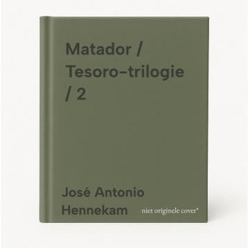 Matador / Tesoro-trilogie / 2 9789026917509, Verzenden, Zo goed als nieuw, José Antonio Hennekam