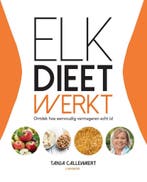 Elk dieet werkt! 9789401415569 Tanja Callewaert, Boeken, Verzenden, Zo goed als nieuw, Tanja Callewaert