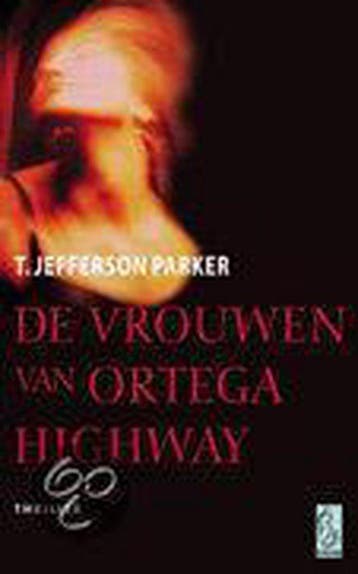 Vrouwen Van Ortega Highway - Parker, Verzenden, Nieuw