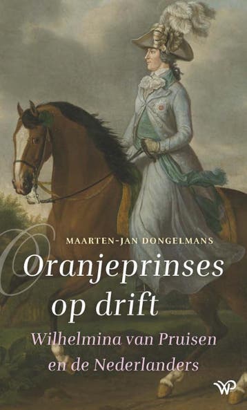 Oranjeprinses Op Drift | Maarten-Jan Dongelmans | Nieuw, Verzenden, Nieuw, Maarten-Jan Dongelmans