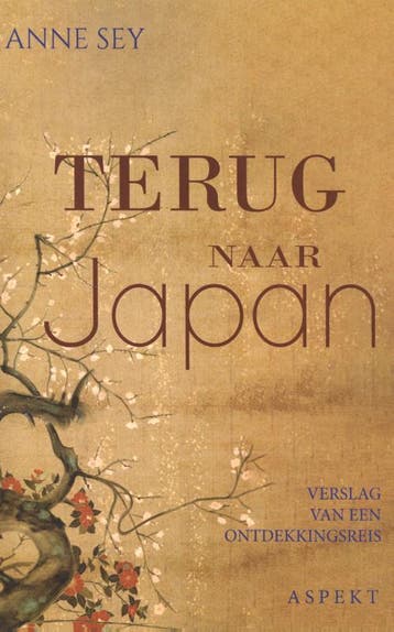 Terug naar Japan 9789464240825 Anne Sey, Boeken, Verzenden, Zo goed als nieuw, Anne Sey