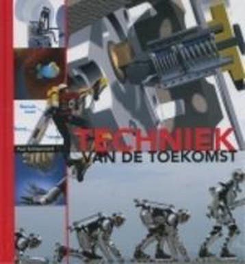 Techniek van de toekomst 9789076988382 P. Schilperoord, Verzenden, Gelezen, P. Schilperoord
