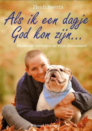 Als ik een dagje God kon zijn ... 9789492011466 Heidi Swerts, Verzenden, Gelezen, Heidi Swerts