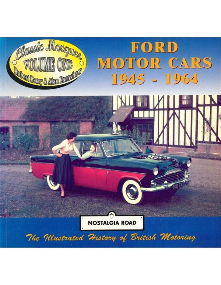 FORD MOTOR CARS 1945 - 1964 (NOSTALGIA ROAD, THE, Boeken, Auto's | Boeken