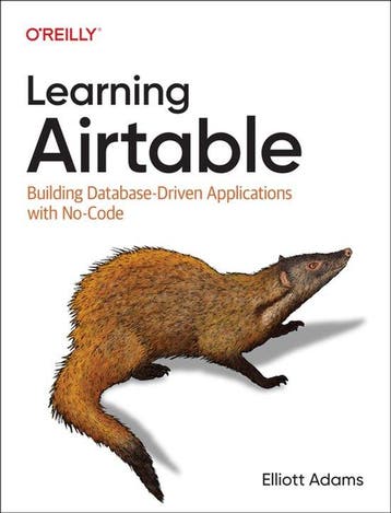 Learning Airtable 9781098133375 Elliott Adams, Verzenden, Elliott Adams