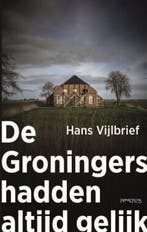 De Groningers hadden altijd gelijk (9789044657661), Verzenden