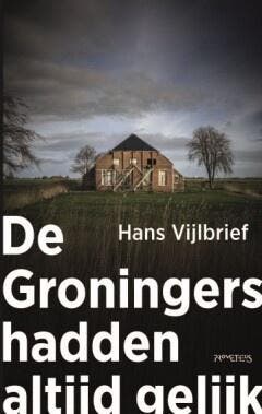 De Groningers hadden altijd gelijk (9789044657661), Livres, Politique & Société, Envoi