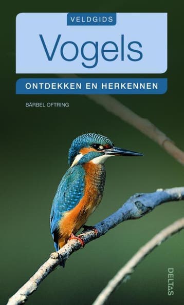 Vogels / Veldgids 9789044732023 Barbel Oftring, Verzenden, Barbel Oftring