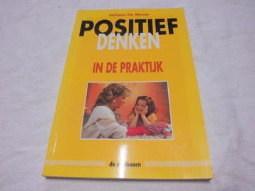 Positief denken in de praktijk 9789073913097 S. de Wever, Boeken, Verzenden, Gelezen, S. de Wever