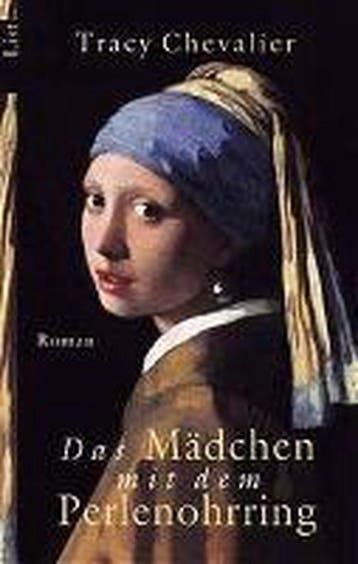 Das Mädchen mit dem Perlenohrring 9783548600697, Verzenden, Zo goed als nieuw, Tracy Chevalier