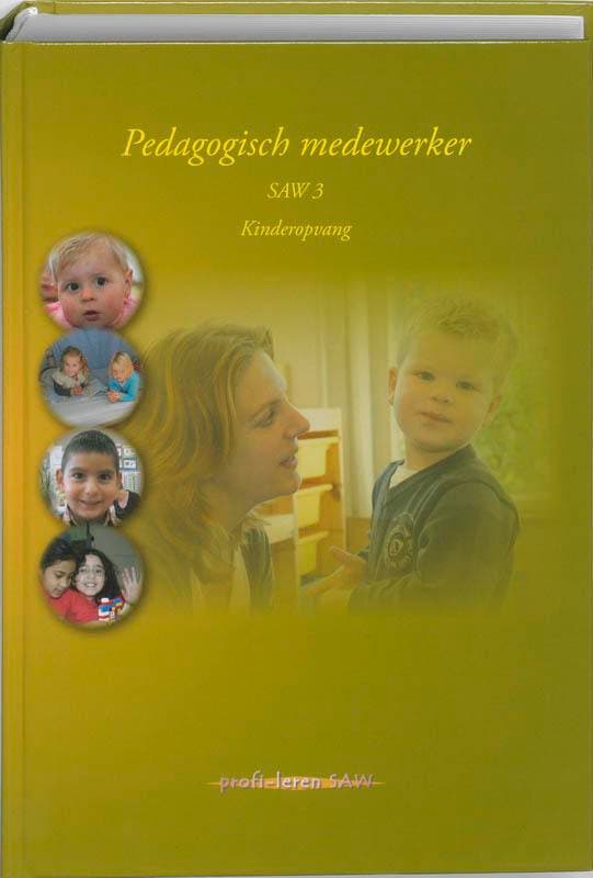 Pedagogisch werker SAW 3 9789085241522, Boeken, Schoolboeken, Zo goed als nieuw, Verzenden