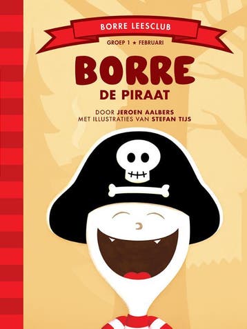 Borre de piraat / De Gestreepte Boekjes 9789089220240, Verzenden, Zo goed als nieuw, Jeroen Aalbers