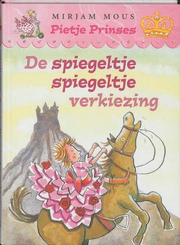 De spiegeltje spiegeltje verkiezing / Pietje Prinses, Verzenden, Mirjam Mous