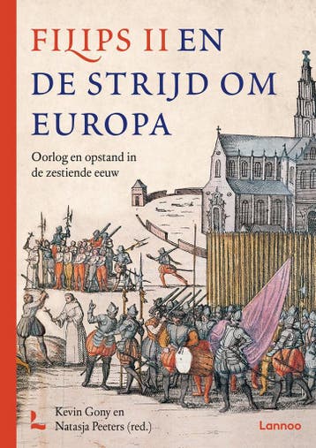 Filips II en de strijd om Europa 9789401486460, Verzenden, Zo goed als nieuw, Natasja Peeters