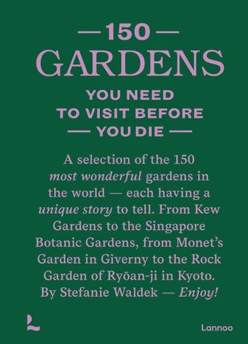 150 Gardens you need to visit before you die / 150, Verzenden, Stefanie Waldek