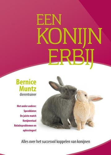 Een konijn erbij 9789081771399 Bernice Muntz, Verzenden, Gelezen, Bernice Muntz