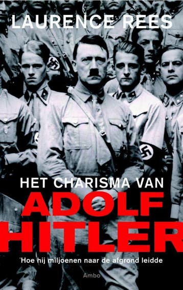 Het charisma van Adolf Hitler 9789026326943 Laurence Rees, Verzenden, Laurence Rees