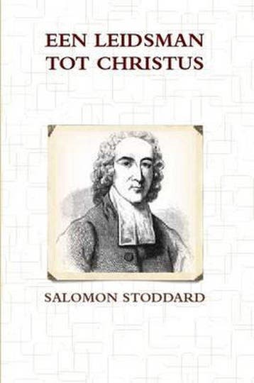 Een Leidsman Tot Christus 9781470962098 SALOMON STODDARD, Boeken, Verzenden, Gelezen, SALOMON STODDARD