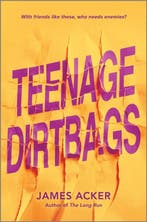 Teenage Dirtbags 9781335009968 James Acker, Verzenden, Zo goed als nieuw, James Acker