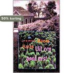 UIT EEN GOED NEST 9789041008459 HARAN, Verzenden, Zo goed als nieuw, HARAN