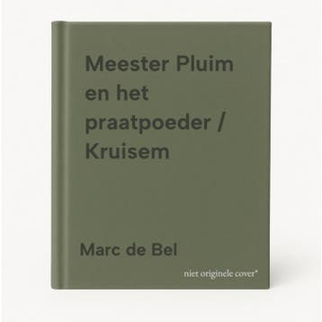 Meester Pluim en het praatpoeder / Kruisem 9789463830706, Verzenden, Marc de Bel